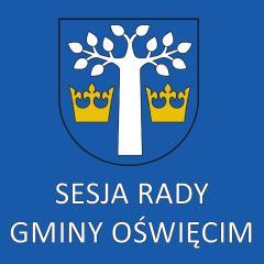 X Sesja Nadzwyczajna Rady Gminy Oświęcim